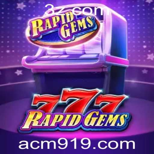 Desvendando o Mundo de RapidGems777: Um Jogo de Azar Atualizado